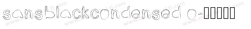 sansblackcondensed o字体转换